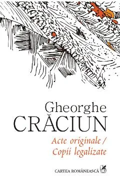 Ebook Acte Originale/Copii Legalizate - Gheorghe Craciun