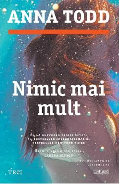 Ebook Nimic Mai Mult - Anna Todd