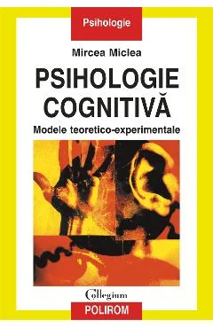 Ebook Psihologie Cognitivă - Mircea Miclea