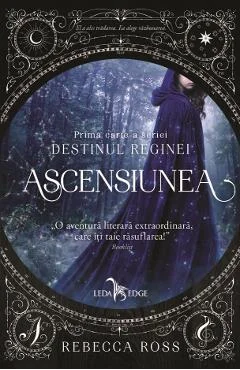 Ebook Destinul Reginei Vol. 1 Ascensiunea
