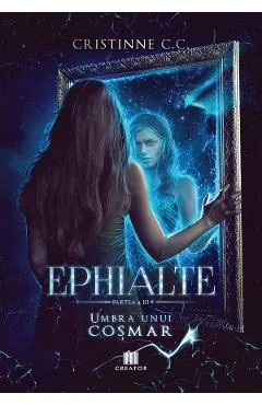 Ebook Ephialte. Umbra Unui Cosmar - Cristinne C.C.