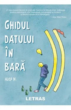 Ebook Ghidul Datului În Bară - Alex N.