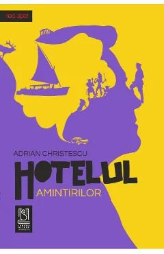 Ebook Hotelul Amintirilor - Christescu, Adrian