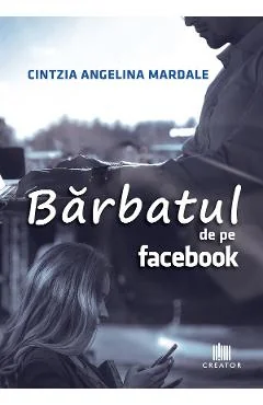 Ebook Barbatul De Pe Facebook - Cintzia Angelina Mardale