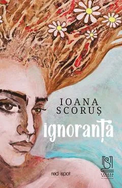Ebook Ignoranta - Ioana Scorus