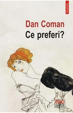 Ebook Ce Preferi? - Dan Coman