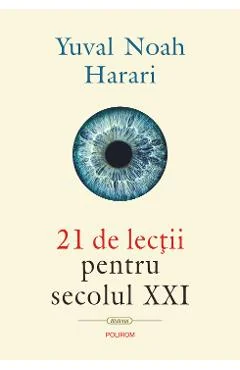 Ebook 21 De Lectii Pentru Secolul Xxi - Yuval Noah Harari