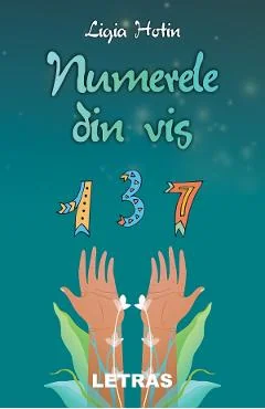 Ebook Numerele Din Vis - Ligia Hotin