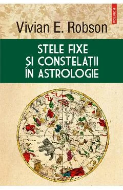Ebook Stele Fixe Si Constelatii In Astrologie - Vivian Robson