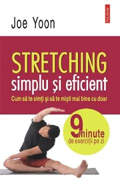 Ebook Stretching Simplu Si Eficient - Joe Yoon