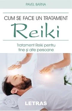 Ebook Cum Se Face Un Tratament Reiki - Pavel Barna