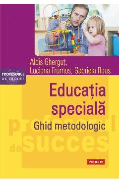 Ebook Educația Specială. Ghid Metodologic - Gabriela Raus