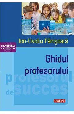 Ebook Ghidul Profesorului - Ion-Ovidiu Panisoara