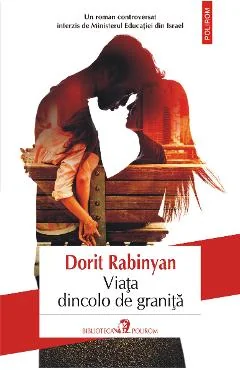 Ebook Viata Dincolo De Granita - Dorit Rabinyan