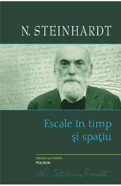 Ebook Escale In Timp Si Spatiu - N. Steinhardt