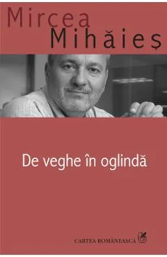 Ebook De Veghe În Oglinda - Mircea Mihaies