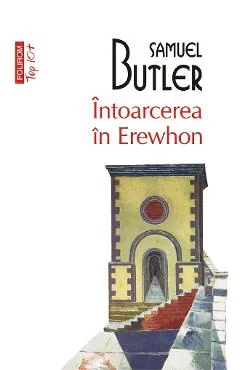 Ebook Intoarcerea In Erewhon - Samuel Butler