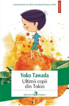 Ebook Ultimii Copii Din Tokio - Yoko Tawada