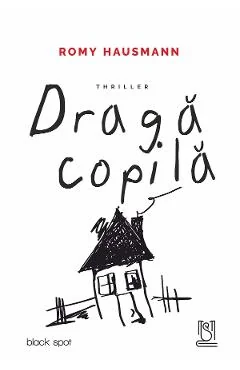 Ebook Draga Copila - Romy Hausmann