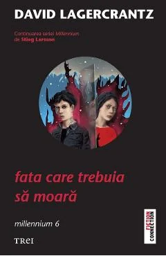 Ebook Fata Care Trebuia Sa Moara - David Lagercrantz