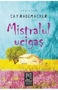 Ebook Mistralul Ucigaș. Căpitanul Roger Blanc În Provence
