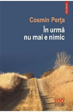 Ebook In urma Nu Mai E Nimic