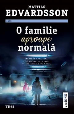 Ebook O Familie Aproape Normală - Mattias Edvardsson