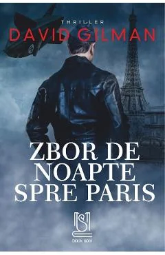 Ebook Zbor De Noapte Spre Paris - David Gilman