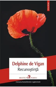 Ebook Recunostinta - Delphine De Vigan