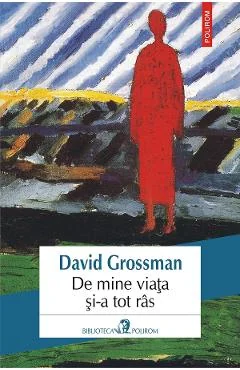 Ebook De Mine Viață Și-a Tot Răs - David Grossman