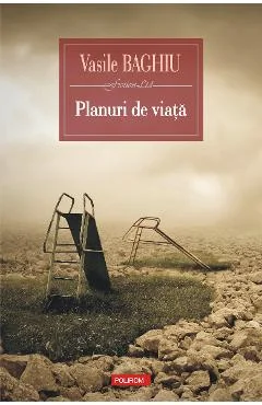 Ebook Planuri De Viață - Vasile Baghiu