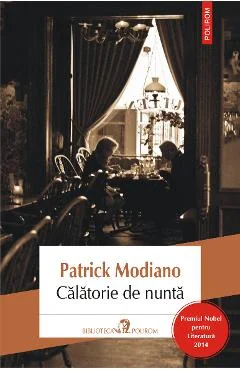 Ebook Călătorie de Nuntă - Patrick Modiano