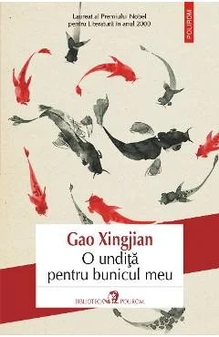 Ebook O Undita Pentru Bunicul Meu - Gao Xingjian