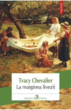 Ebook La Marginea Livezii - Tracy Chevalier