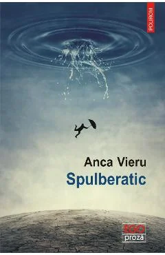 Ebook Spulberatic - Anca Vieru