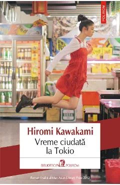 Ebook Vreme Ciudata La Tokio - Hiromi Kawakami