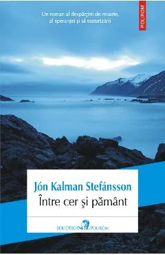 Ebook Între Cer Și Pământ - Jon Kalman Stefansson