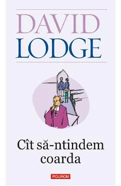 Ebook Cit Sa-ntindem Coarda - David Lodge