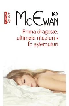 Ebook Prima Dragoste, Ultimele Ritualuri, În Așternuturi - Ian McEwan