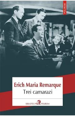 Ebook Trei Camarazi - Erich Maria Remarque
