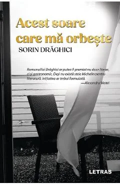 Ebook Acest Soare Care Ma Orbeste - Sorin Draghici