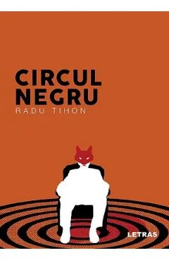 Ebook Circul Negru - Radu Tihon