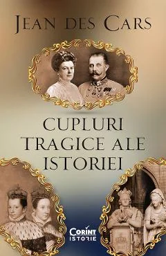 Ebook Cupluri Tragice Ale Istoriei - Jean Des Cars