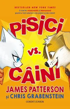 Ebook Pisici Vs. Câini - James Patterson, Chris Grabenstein
