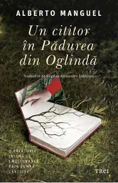 Ebook Un Cititor În Pădurea Din Oglinda - Alberto Manguel