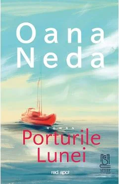Ebook Porturile Lunei - Oana Neda