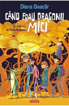 Ebook Cand erau Dragonii Mici - Diana Geacar