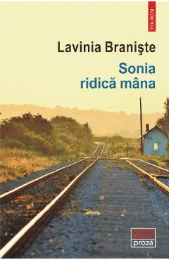 Ebook Sonia Ridică Mana - Lavinia Brâniste
