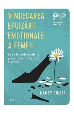 Ebook Vindecarea Epuizării Emoționale A Femeii - Nancy Colier