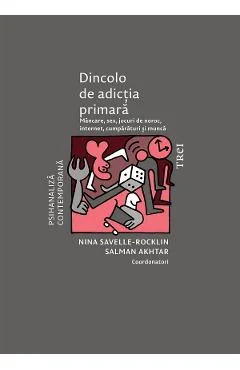 Ebook Dincolo De Adicția Primară - Nina Savelle-Rocklin, Salman Akhtar